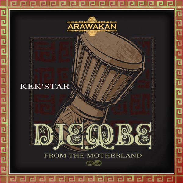 Kek'star - Djembe from the Motherland / Arawakan