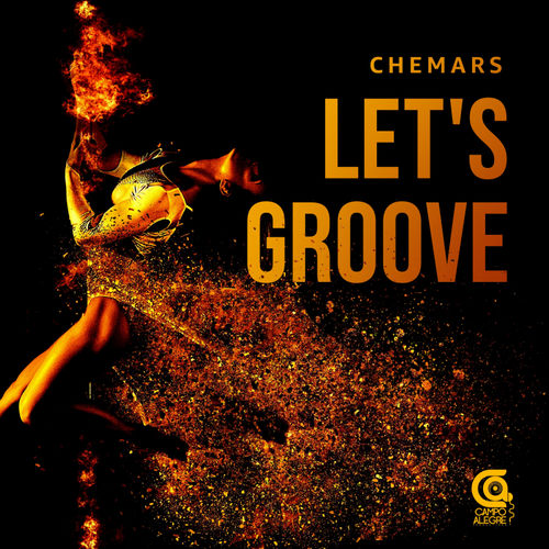 Chemars - Let's Groove / Campo Alegre Productions