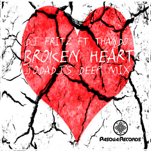 DJ Fritz - Broken Heart (Jodadj's Deep Remix) / Pasqua Records