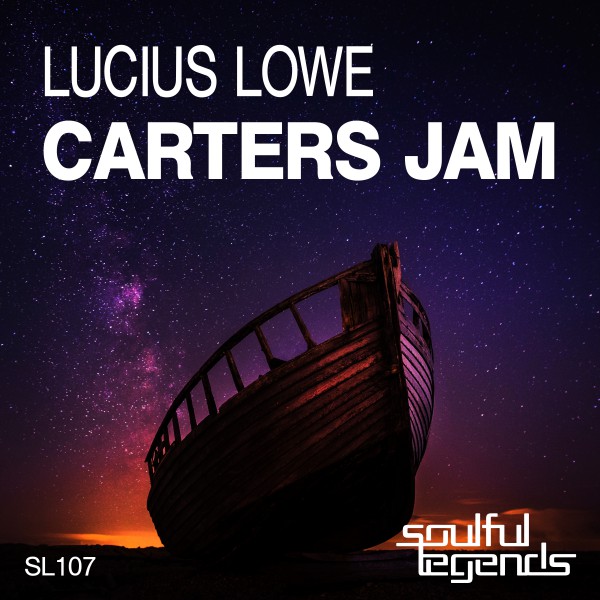 Lucius Lowe - Carters Jam / Soulful Legends