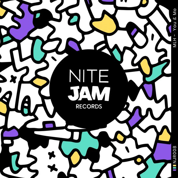 MLH - You & Me / Nite Jam Records