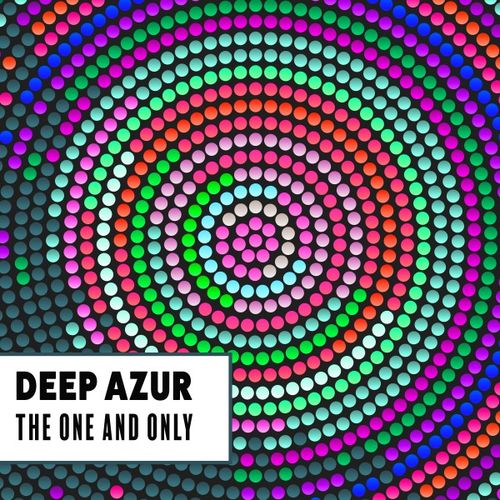 Deep Azur - The One and Only / Bikini Sounds Rec.