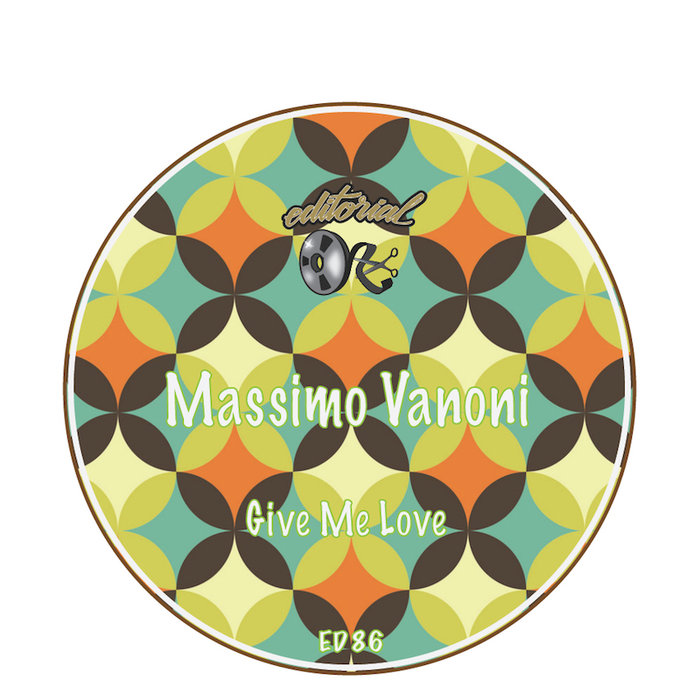 Massimo Vanoni - Give Me Love / Editorial