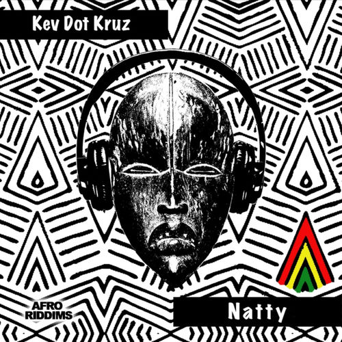 Kev Dot Kruz - Natty / Afro Riddims Records