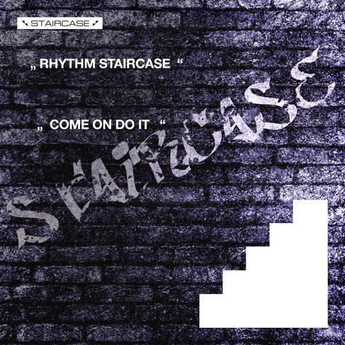 Rhythm Staircase - Come On Do It / Staircase records