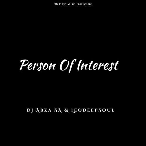 Dj Abza SA & Leo deepSoul - Person of Interest / 5Th Pulse Music Productions