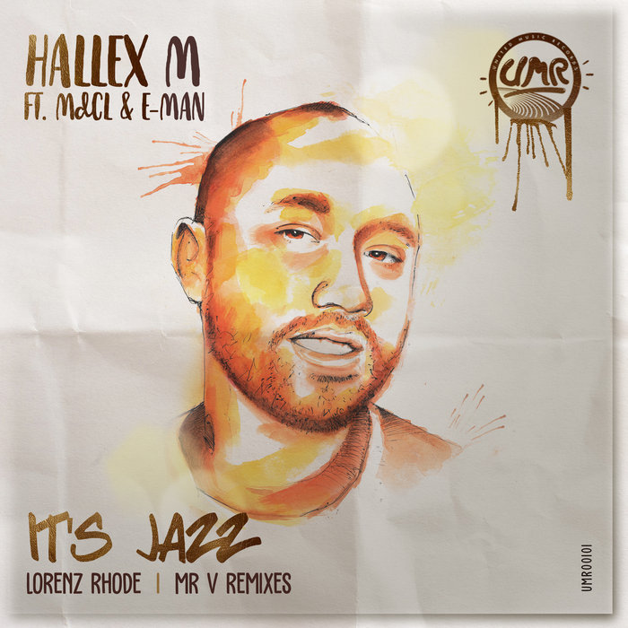 Hallex M feat. MdCL & E-Man - It's Jazz Remixes / United Music Records