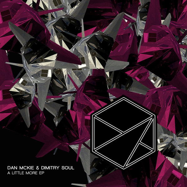 Dan McKie & Dimitry Soul - A Little More EP / Stealth Records