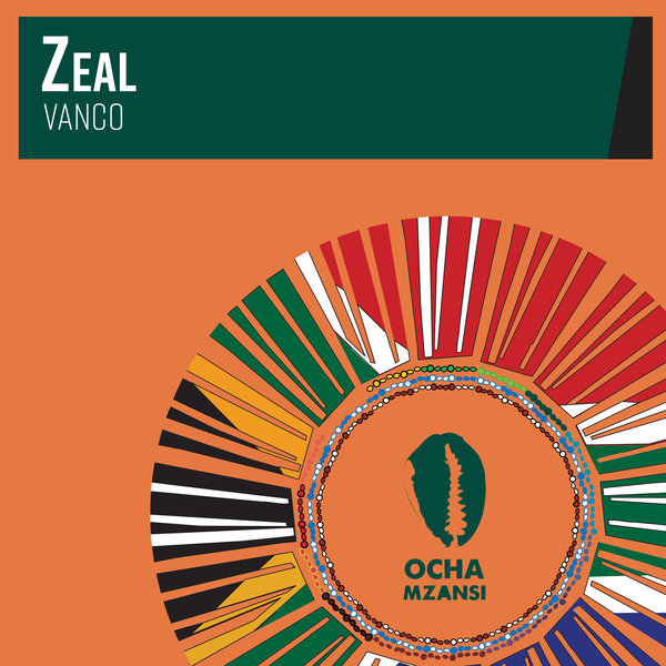 Vanco - Zeal / Ocha Mzansi