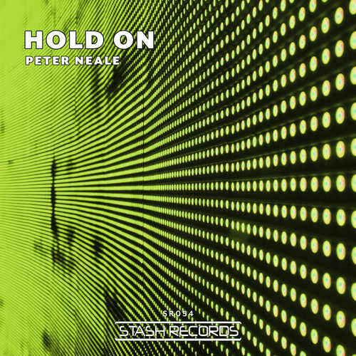 Peter Neale - Hold On / Stash Records