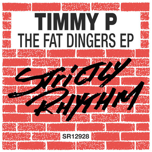 Timmy P - Fat Dingers / Strictly Rhythm