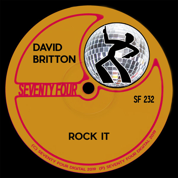 David Britton - Rock It / Seventy Four