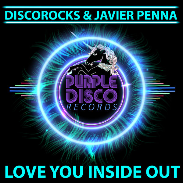 Discorocks & Javier Penna - Love You Inside Out / Purple Disco Records