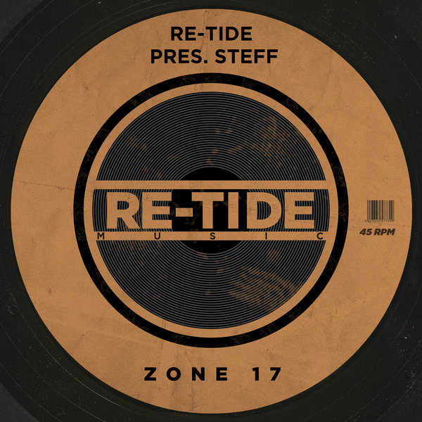 Re-Tide pres. Steff - Zone 17 / Re-Tide Music