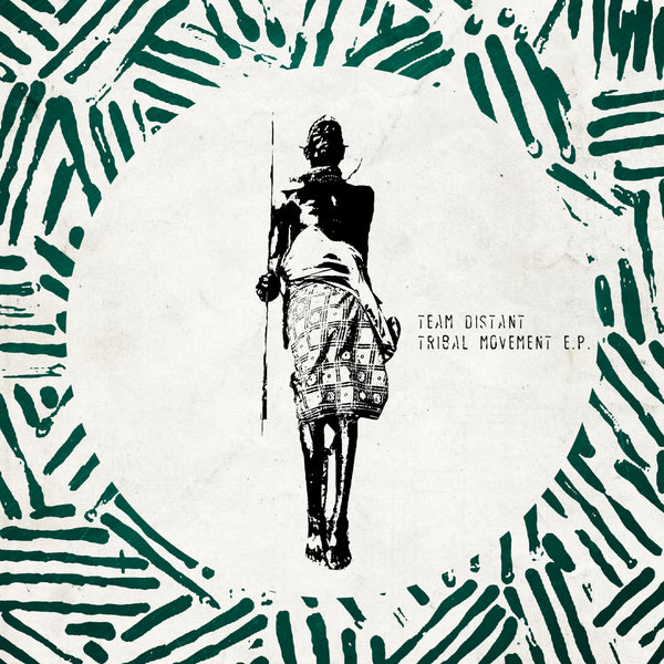 Team Distant Feat. Xelimpilo - Tribal Movement E.P / Gondwana