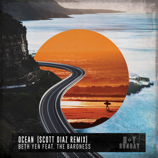 Beth Yen feat. The Baroness - Ocean (Scott Diaz Extended Remix) / Hot Sunday Records