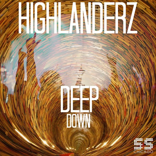 Highlanderz - Deep Down / S&S Records