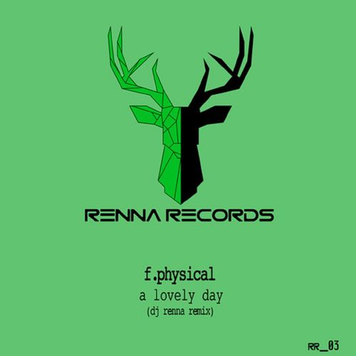F. Physical - A lovely day / Renna Records