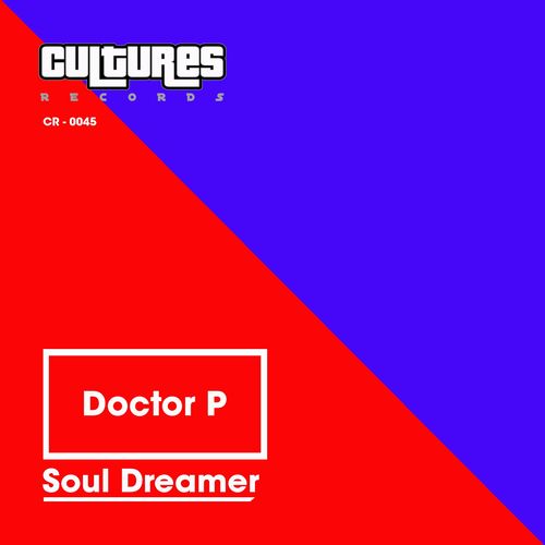 Doctor P - Soul Dreamer / Cultures Records