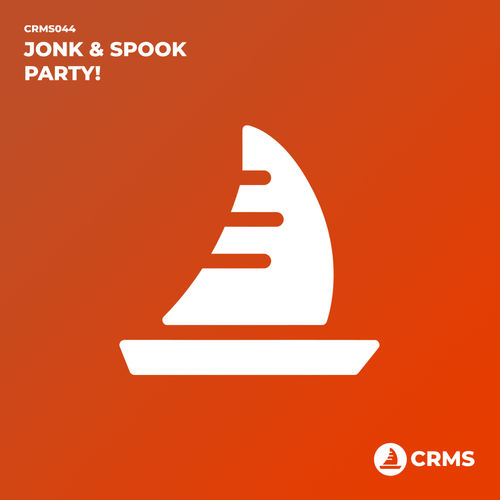 Jonk & Spook - Party! / CRMS Records