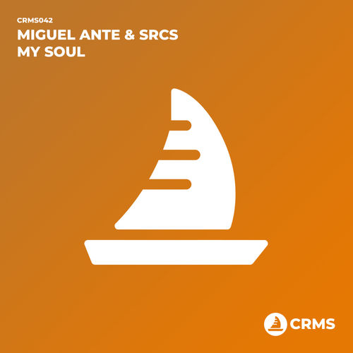Miguel Ante & SRCS - My Soul / CRMS Records