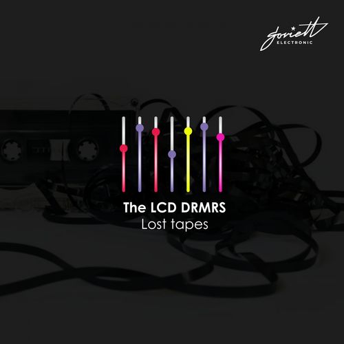 The LCD DRMRS - Lost Tapes / Soviett Electronic