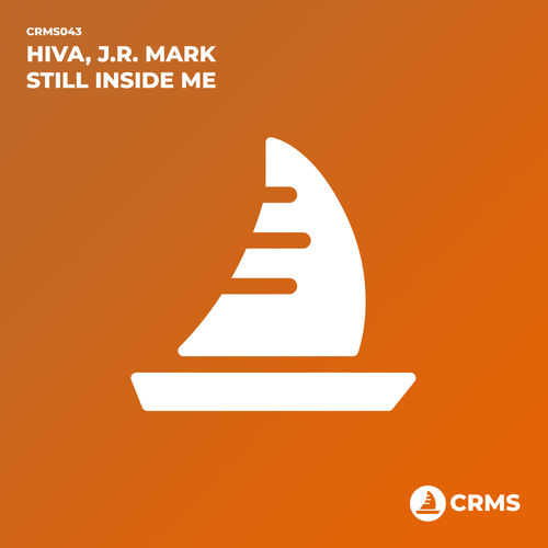 Hiva & J.R. Mark - Still Inside Me / CRMS Records