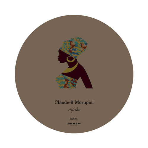 Claude-9 Morupisi - Afrika / Just As I Am Records