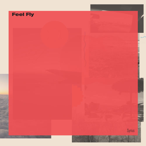 Feel Fly - Syrius / Internasjonal