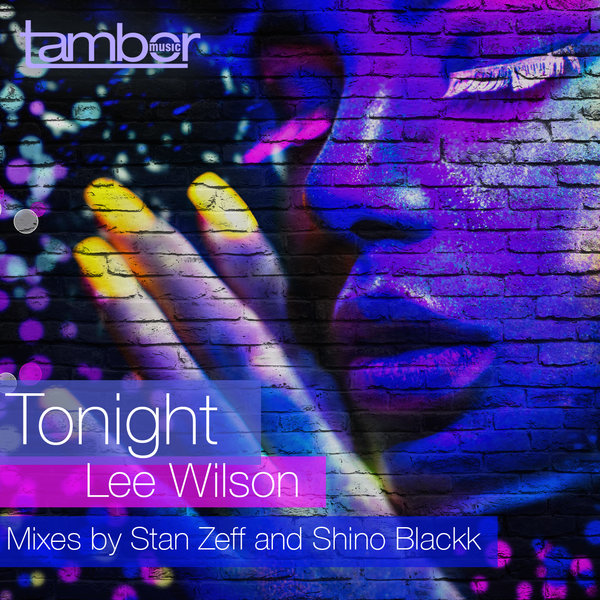 Lee Wilson - Tonight / Tambor Music