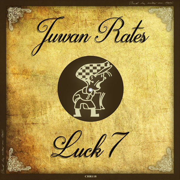 Juwan Rates - Luck 7 / Cabbie Hat Recordings