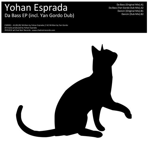 Yohan Esprada - Da Bass EP / Chat Noir Records
