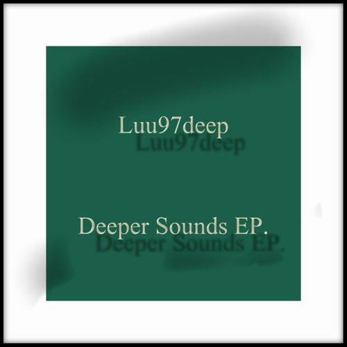 Luu97deep - Deeper Sounds Ep / Magerms Records