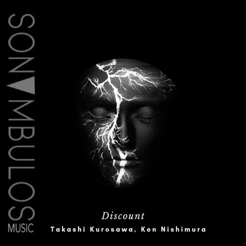 Takashi Kurosawa & Ken Nishimura - Discount / Sonambulos Music