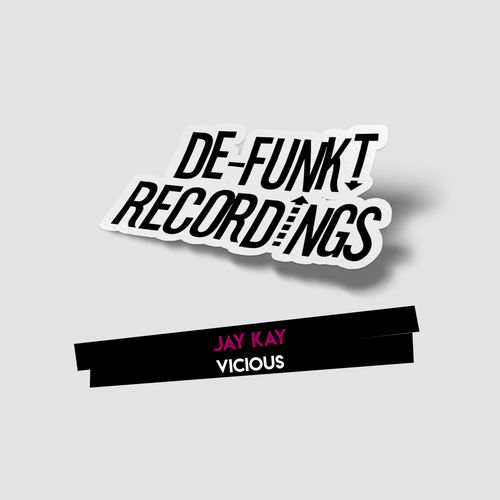 Jay Kay - Vicious / De-Funkt Recordings