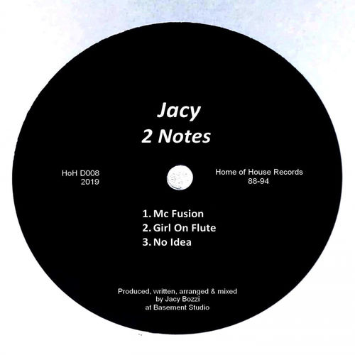 Jacy - 2 Notes EP / Home of House Records