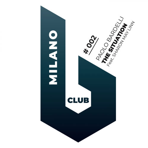 Paolo & Sharon May Linn - The Situation (2019 Remastered Mix) / B Club Milano