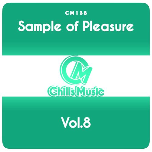 VA - Sample of Pleasure, Vol.8 / Chills Music