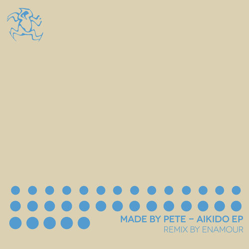 Made By Pete - Aikido EP / Yoshitoshi Recordings