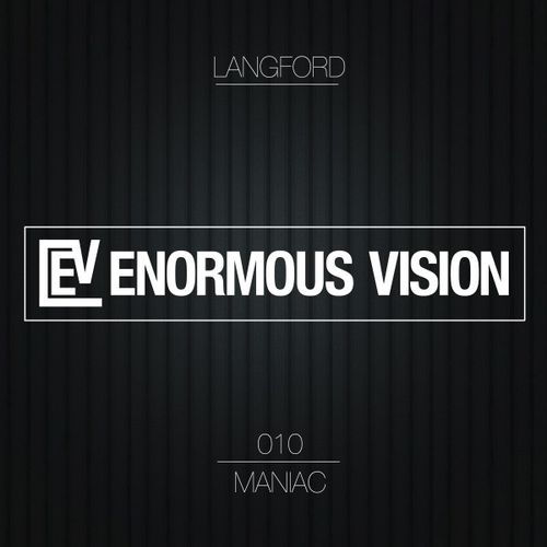 Langford - Maniac / Enormous Vision