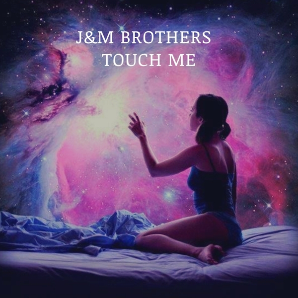 J&M Brothers - Touch Me / Good Stuff Recordings