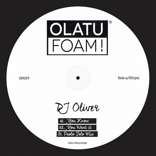 DJ Oliver - You Know / Olatu Foam!