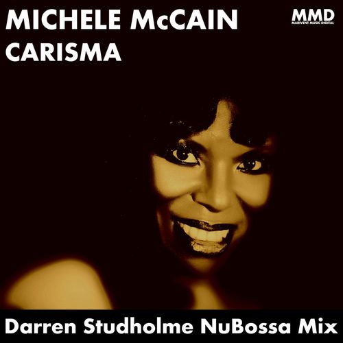 Michele McCain - Carisma (Darren Studholme NuBossa Mix) / Marivent Music Digital