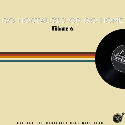 The Godfathers Of Deep House SA - Go Nostalgic Or Go Home, Vol. 6 / Your Deep Is Not My Deep