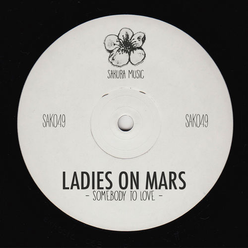 Ladies on Mars - Somebody To Love / Sakura Music