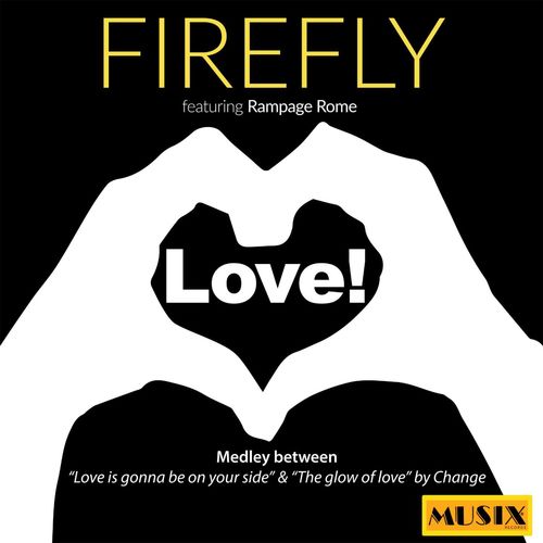 Firefly - Love Medley: Love is Gonna Be on Your Side / The Glow of Love / Nova 017 Ltd