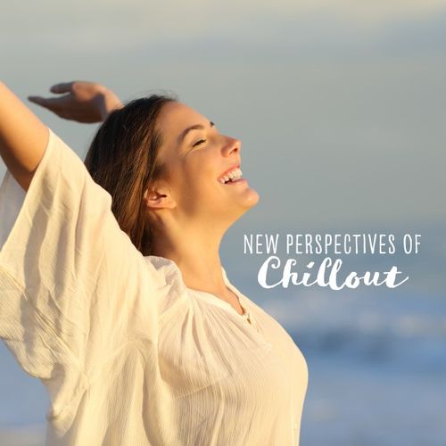 VA - New Perspectives of Chillout / Chilling Grooves Music