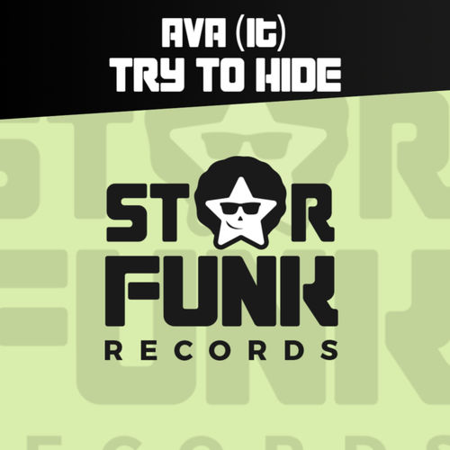 AVA (It) - Try To Hide / Star Funk Records