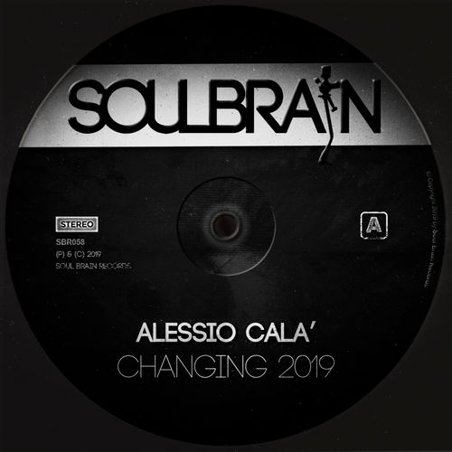 Alessio Cala' - Changing 2019 / Soul Brain Records
