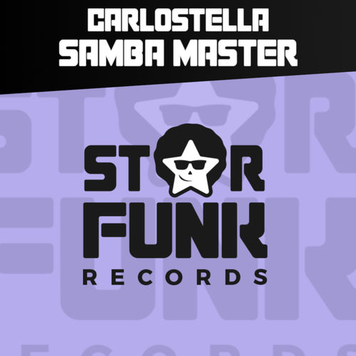 Carlostella - Samba Master / Star Funk Records